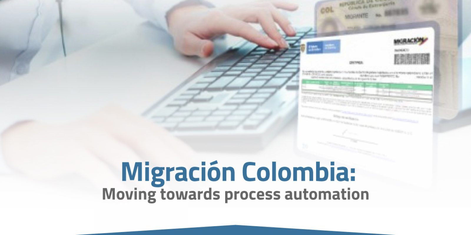 Migración Colombia: Moving towards process automation