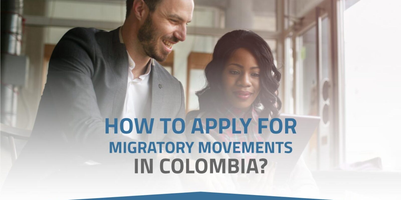 HOW TO APPLY FOR MIGRATORY MOVEMENTS IN COLOMBIA   How To Apply For Migratory Movements In Colombia 1600x800 