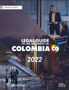 LEGAL GUIDE TO DO BUSINESS IN COLOMBIA