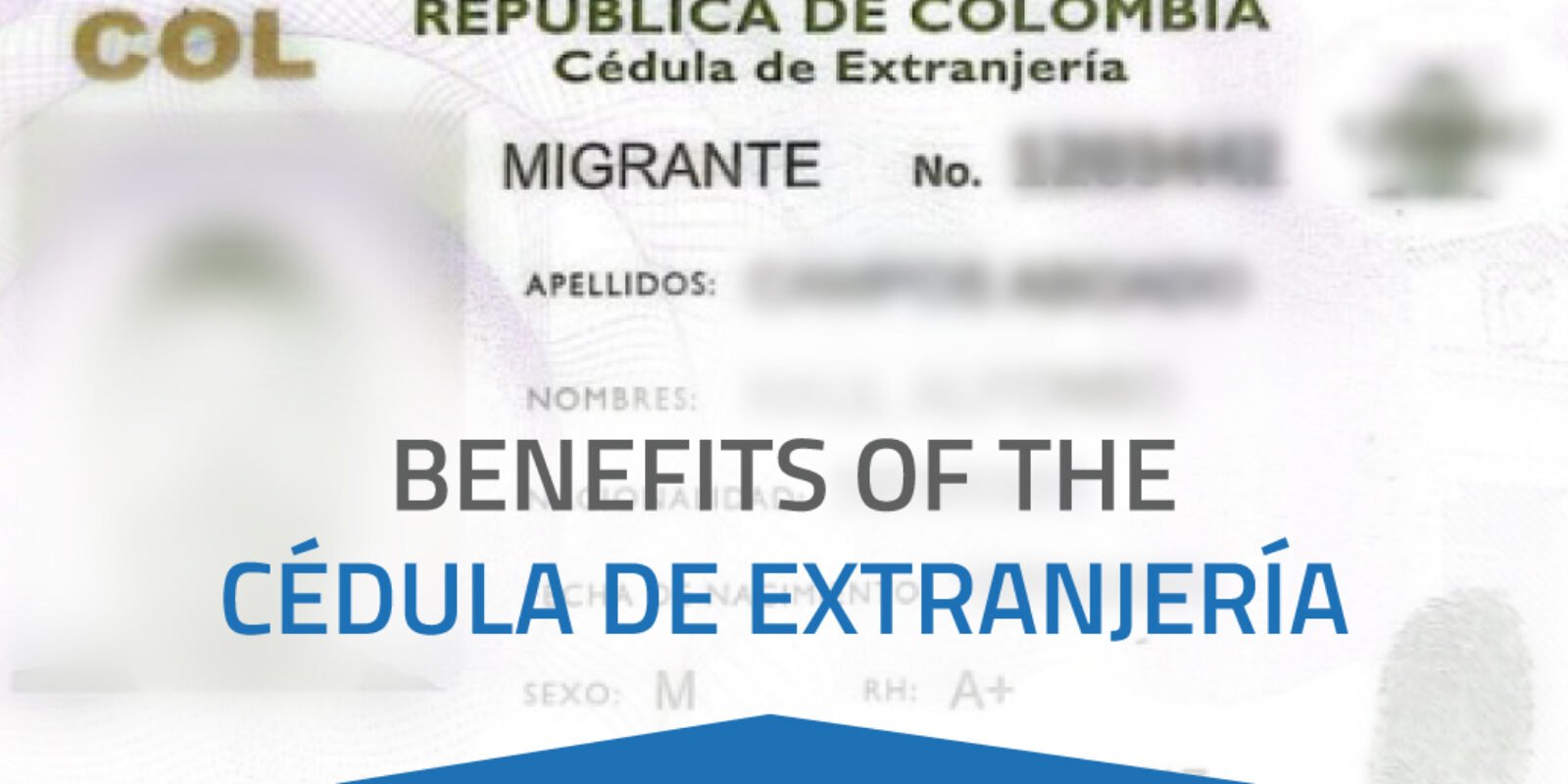 Benefits Colombian Cédula de Extranjería