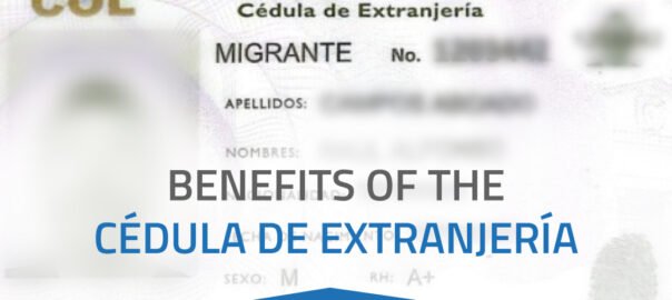 Benefits Colombian Cédula de Extranjería