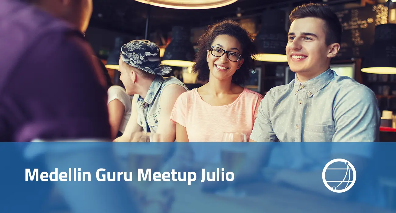 Medellin Guru Meetup Julio