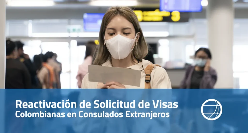 Reactivación de Solicitud de Visas Colombianas en Consulados Extranjeros
