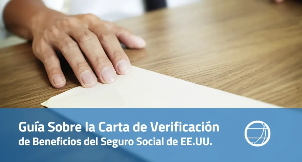 Guía Sobre la Carta de Verificación de Beneficios del Seguro Social de EE.UU.