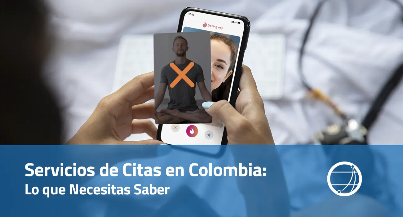 Servicios de Citas en Colombia Lo que Necesitas Saber