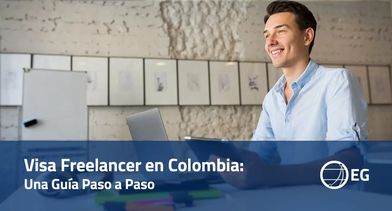 Visa Freelancer en Colombia Una Guía Paso a Paso