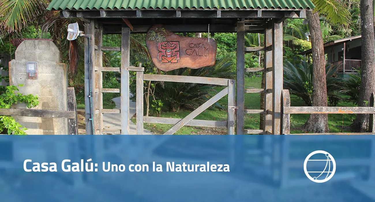 Casa Galú Uno con la Naturaleza