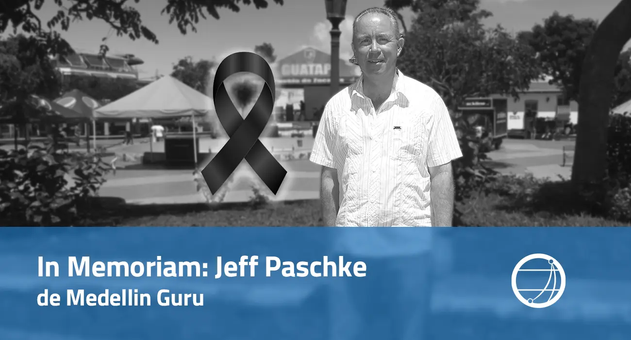 In Memoriam: Jeff Paschke de Medellin Guru
