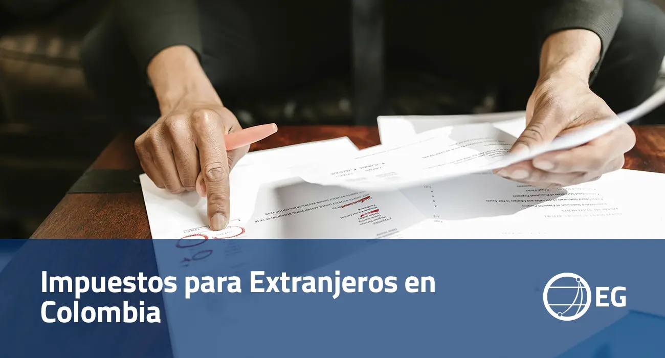 Impuestos para Extranjeros en Colombia