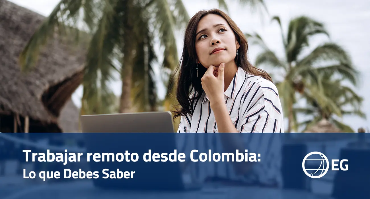Trabajar remoto desde Colombia Lo que Debes Saber