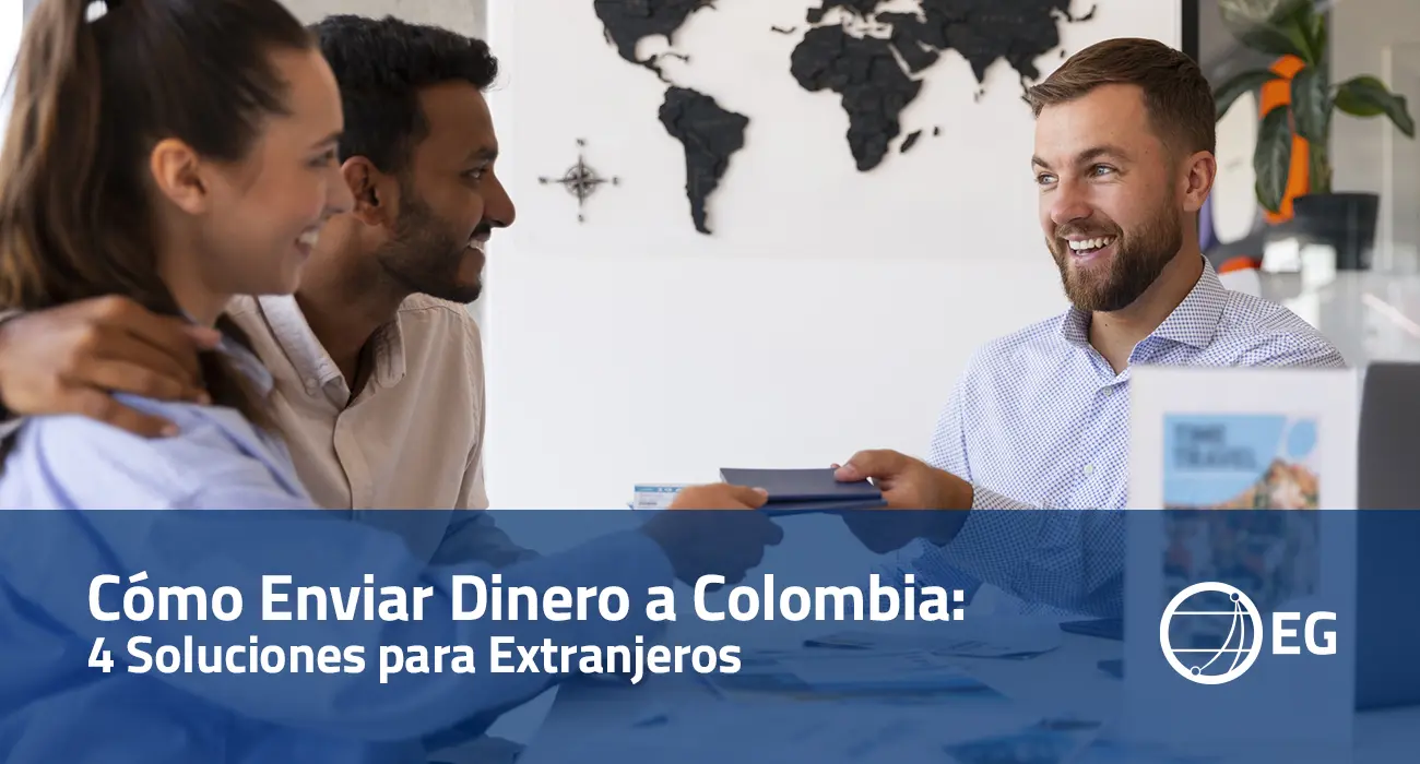 Cómo Enviar Dinero a Colombia: 4 Soluciones para Extranjeros