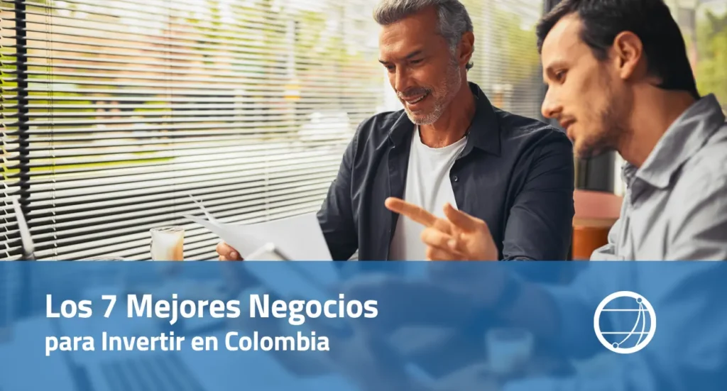 Los 7 Mejores Negocios para Invertir en Colombia