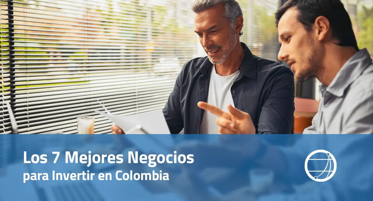 Los 7 Mejores Negocios para Invertir en Colombia