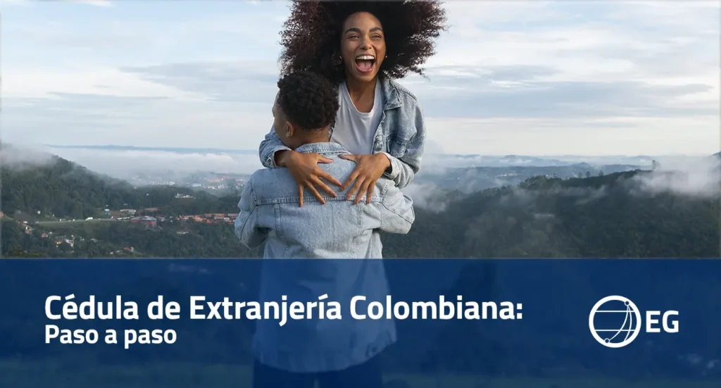 Cédula de Extranjería Colombiana: Paso a paso
