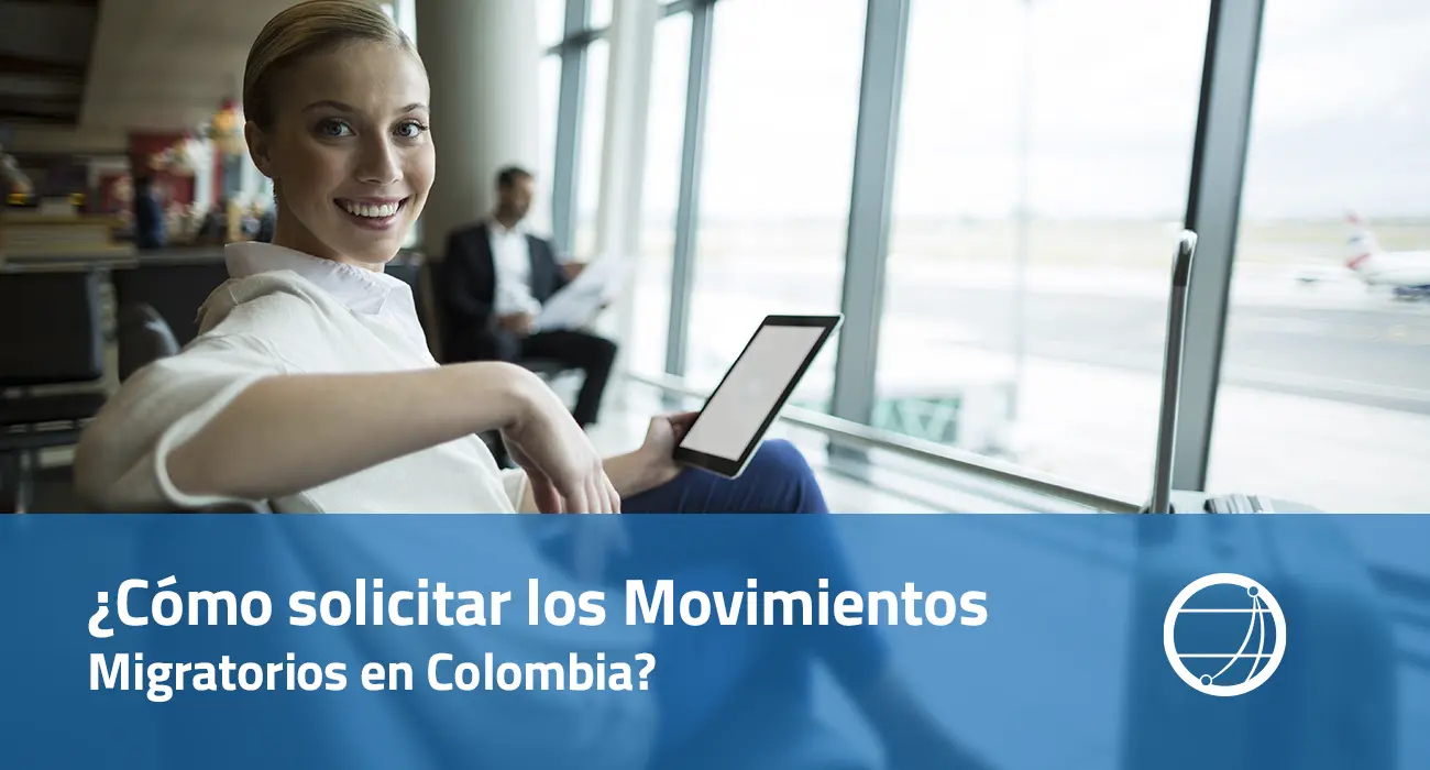 Cómo solicitar los Movimientos Migratorios en Colombia
