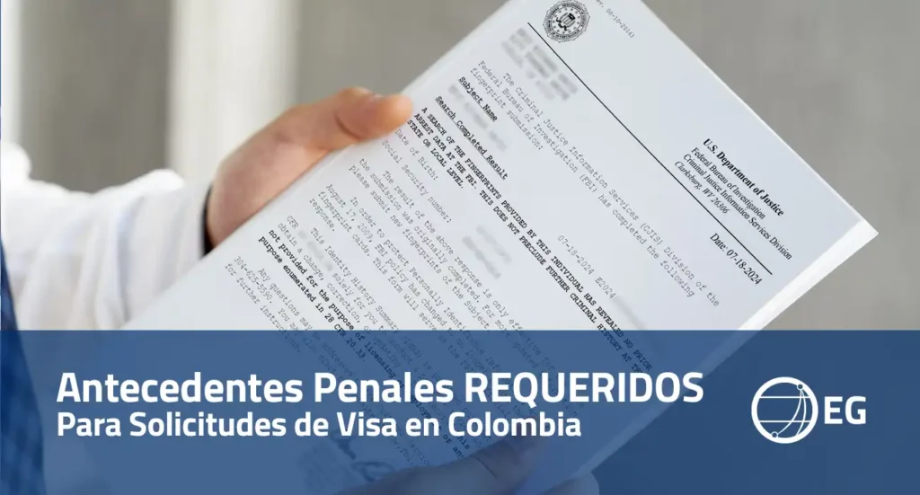 Antecedentes Penales Requeridos para Solicitudes de Visa en Colombia
