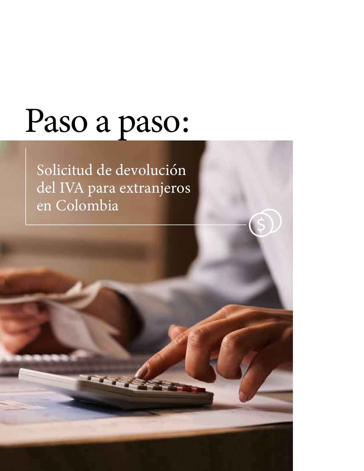 Paso a paso solicitud de devolución del IVA para extranjeros en Colombia