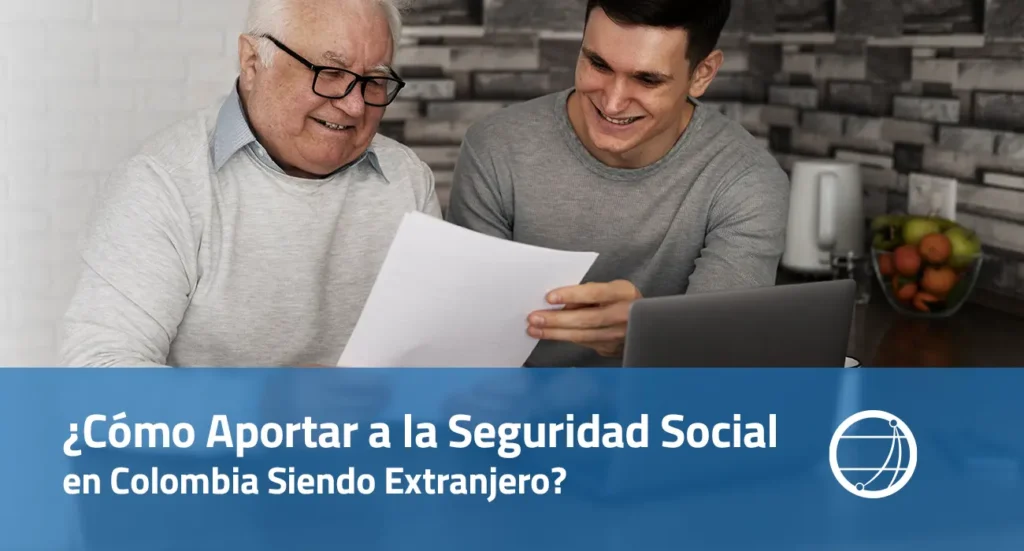 Cómo Contribuir a la Seguridad Social siendo extranjero