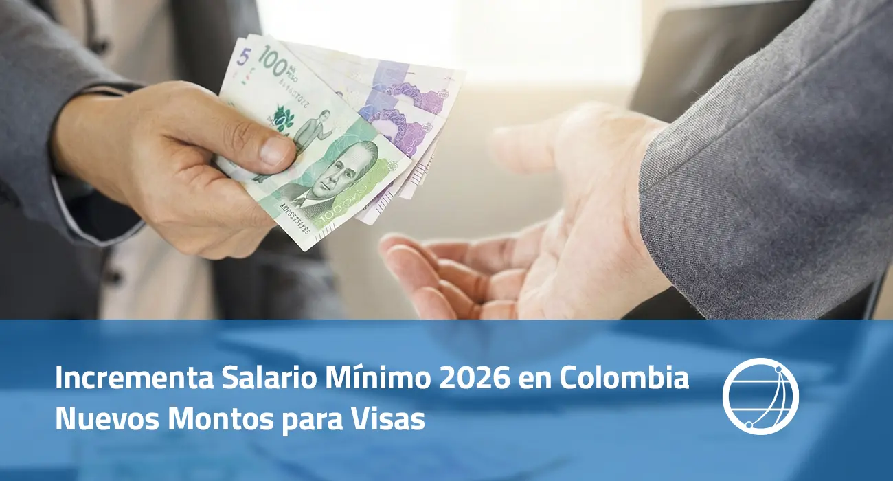 Incrementa Salario Mínimo 2026 en Colombia Nuevos Montos para Visas