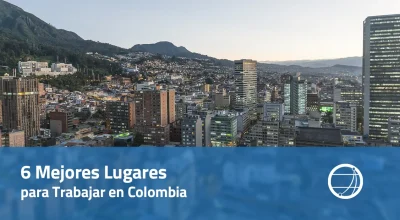 6 Mejores Lugares para Trabajar en Colombia