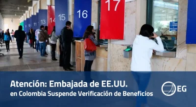 Atención Embajada de EE.UU. en Colombia Suspende Verificación de Beneficios