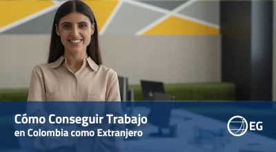 Cómo Conseguir Trabajo en Colombia como Extranjero