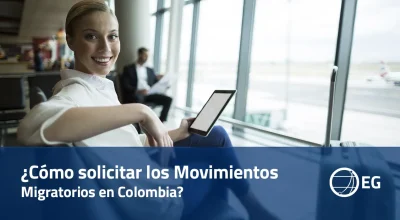 Cómo solicitar los Movimientos Migratorios en Colombia
