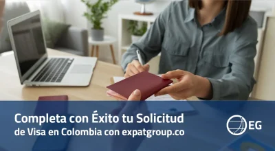 Completa con Éxito tu Solicitud de Visa en Colombia con expatgroup.co