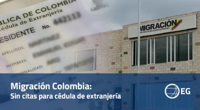 Migración Colombia: Sin citas para cédula de extranjería