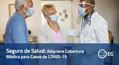 Seguro de Salud: Adquiere Cobertura Médica para Casos de COVID-19