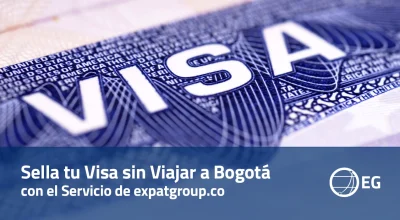 Sella tu Visa sin Viajar a Bogotá con el Servicio de expatgroup.co