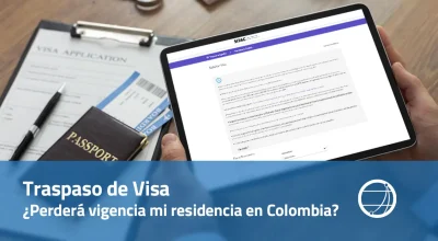 Traspaso de Visa Perderá vigencia mi residencia en Colombia