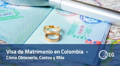 Visa de Matrimonio en Colombia - Cómo Obtenerla, Costos y Más