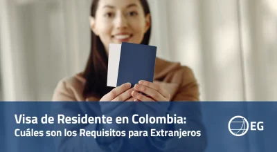 Visa de Residente en Colombia Cuales son los Requisitos para Extranjeros
