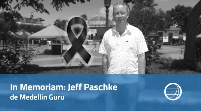 In Memoriam: Jeff Paschke de Medellin Guru