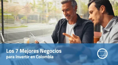 Los 7 Mejores Negocios para Invertir en Colombia