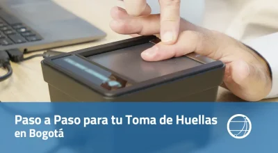 Paso a Paso para tu Toma de Huellas en Bogotá