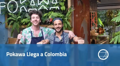 Pokawa Llega a Colombia