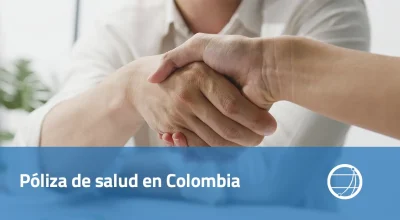 Póliza de salud en Colombia – Actualización 2025