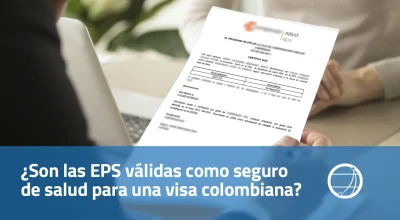 son-las-eps-validas-como-poliza-de-salud-para-una-visa-colombiana