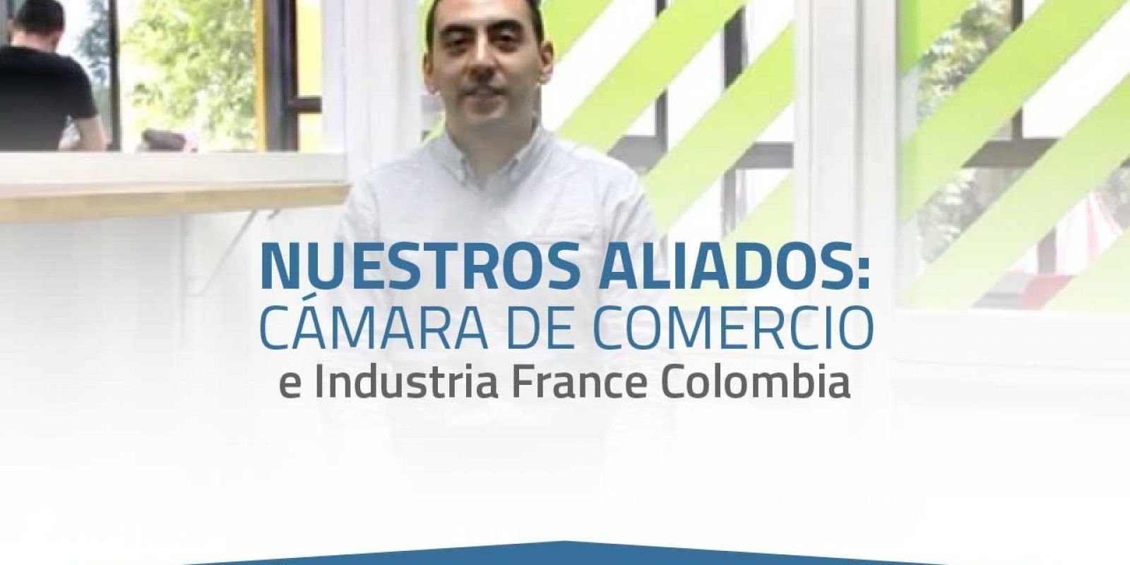 Nuestros Aliados: Cámara de Comercio e Industria France Colombia