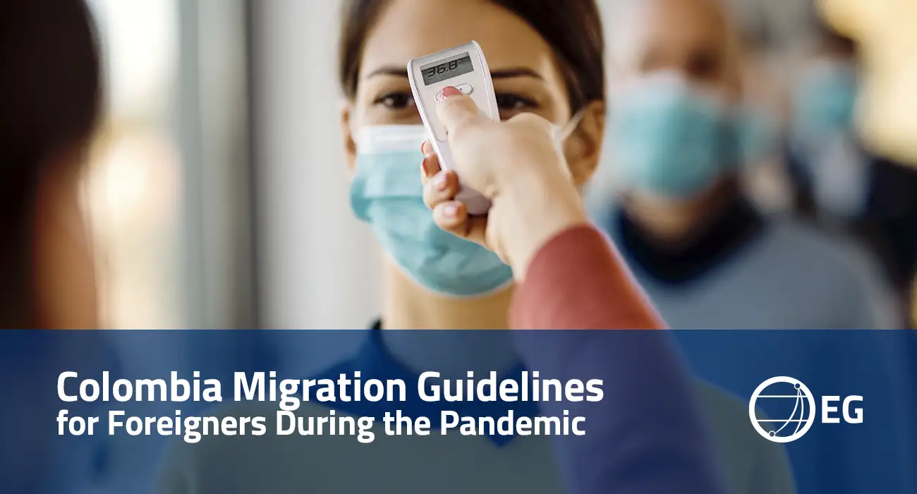 Colombia Migration Guidelines for Foreigners During the Pandemic