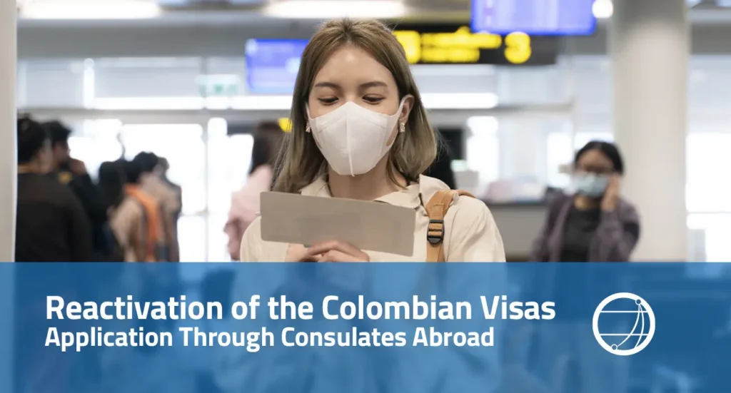 Reactivation of the Colombian visas application through consulates abroad