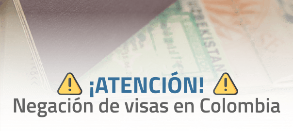 Negación de Visas en Colombia