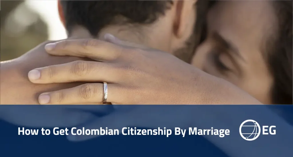 How to Get Colombian Citizenship By Marriage