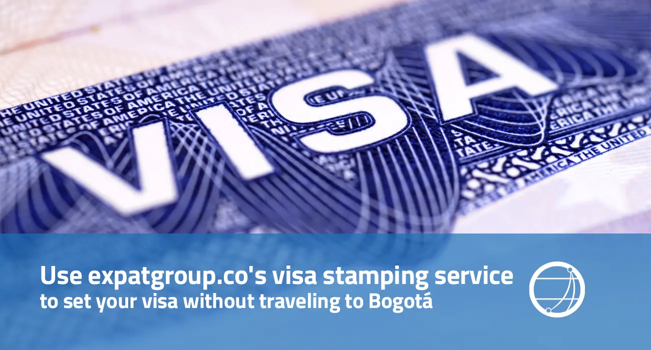 Use expatgroup.co's visa stamping service to set your visa without traveling to Bogotá