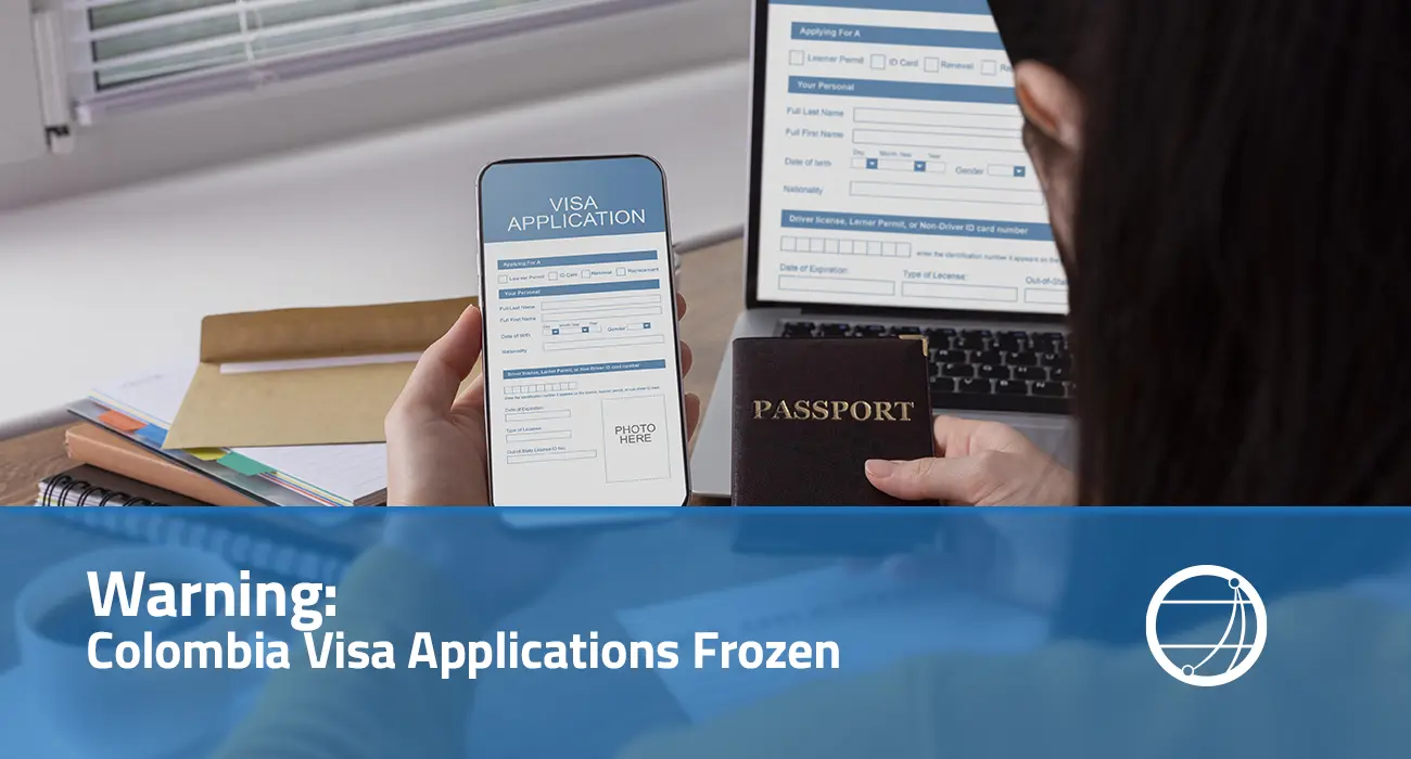 Warning Colombia Visa Applications Frozen