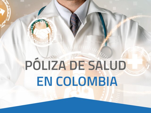 Póliza de salud en Colombia – Actualización 2023