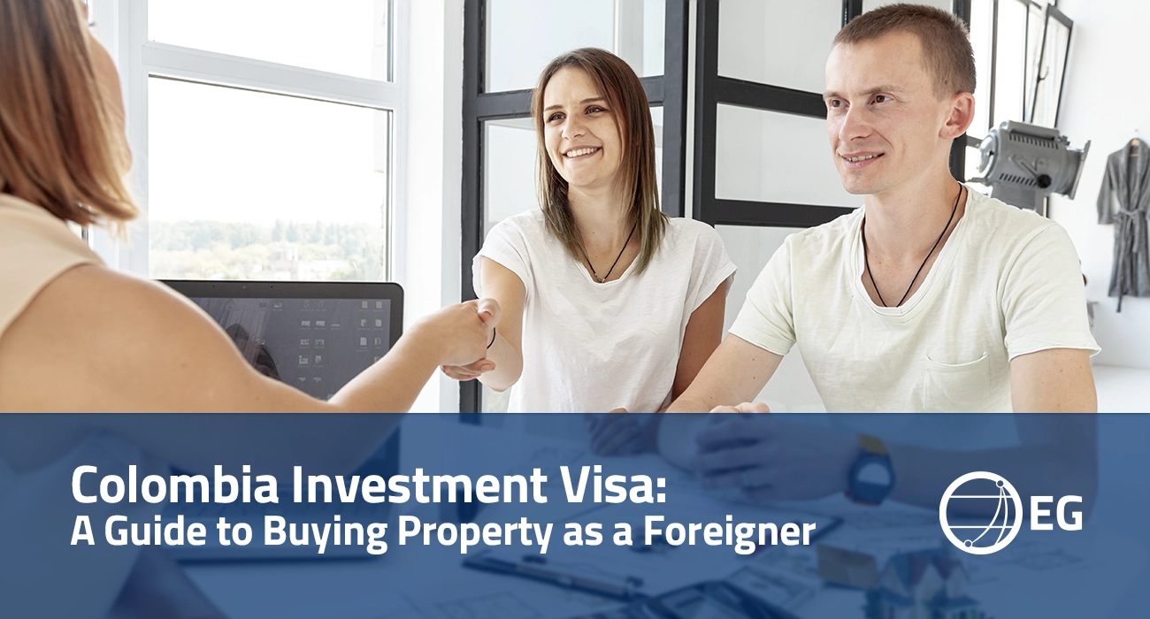 Colombia Investment Visa A Guide to Buying Property in Colombia as a Foreigner