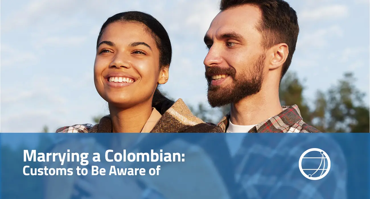 Marrying a Colombian Customs to Be Aware of